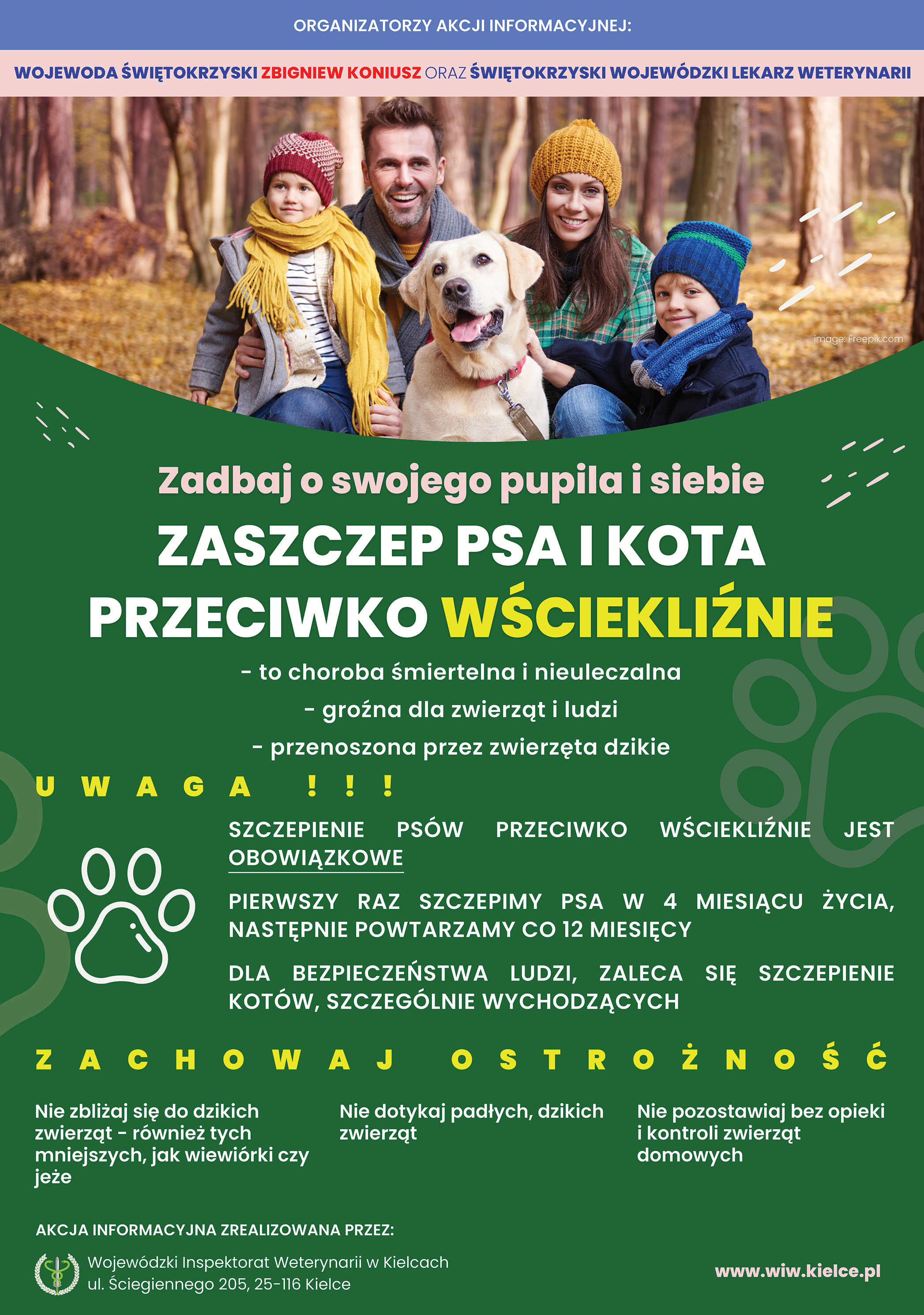 Plakat informacyjny: Świętokrzyski Wojewódzki Lekarz Weterynarii apeluje o regularne szczepienia psów i kotów przeciwko wściekliźnie które jest jedynym skutecznym sposobem zapobiegania wystąpieniu i rozprzestrzenianiu się wścieklizny.